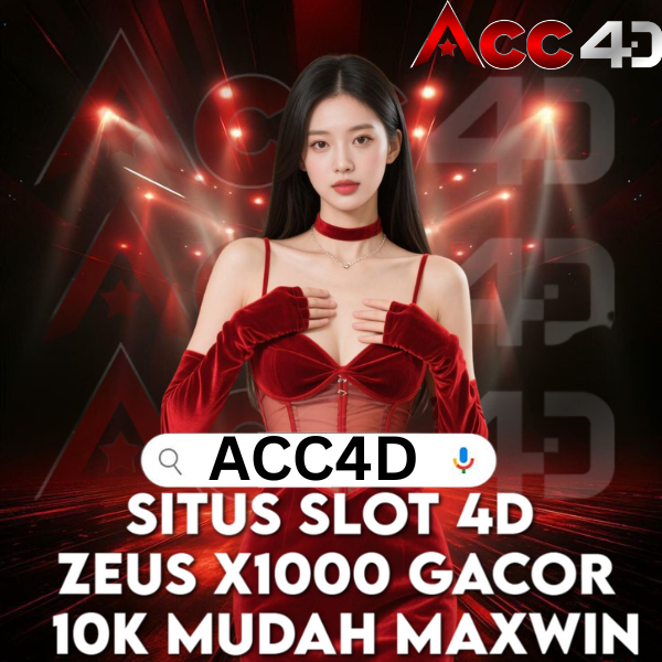 ACC4D: Situs Slot 4D Zeus X1000 Gacor 10K Mudah Maxwin